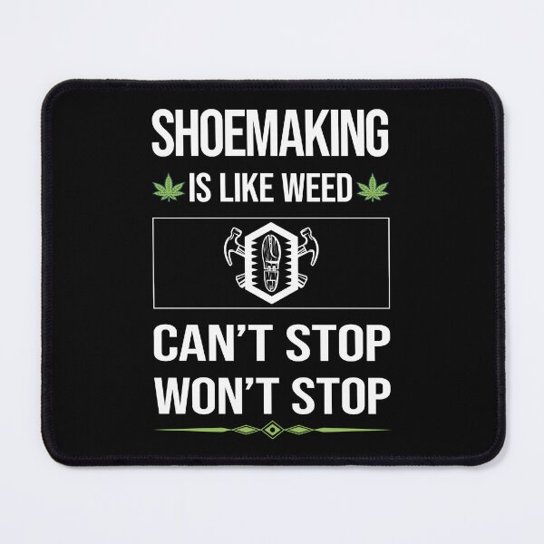 Item preview, Funny Can't Stop Shoemaking Shoemaker designed and sold by FulviaContreras.