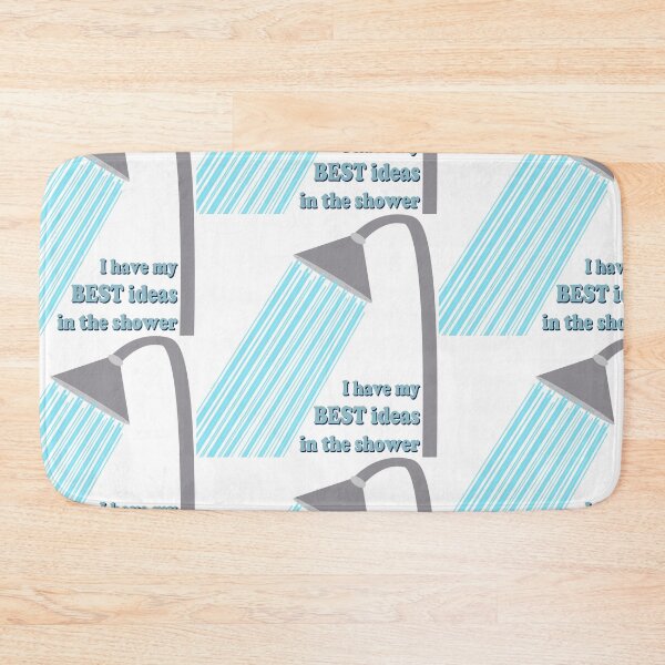 Item preview, I Have My Best Ideas In The Shower designed and sold by Creations-By-Em.