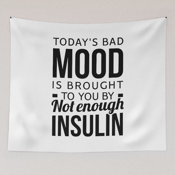 Item preview, Today's Bad Mood Is Brought To You By Not Enough Insulin - Funny Diabetes Awareness designed and sold by T-shirt For You.