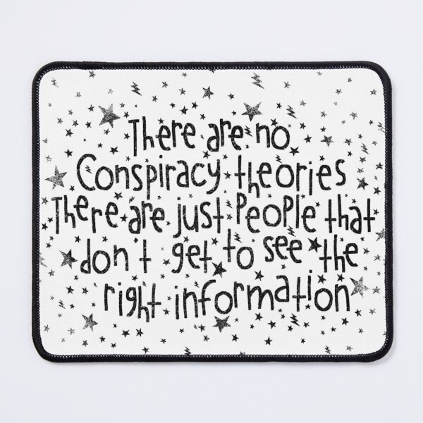 Item preview, THERE ARE NO CONSPIRACY THEORIES designed and sold by axelle1410.