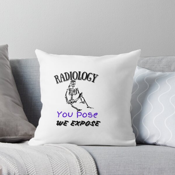 Item preview, RADIOLOGY YOU POSE WE EXPOSE T-shirt,funny shirt designed and sold by dirlkhiat.