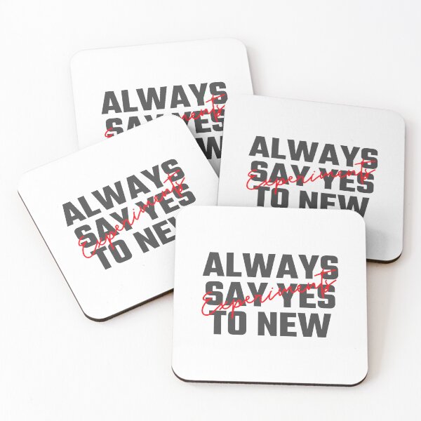 Item preview, Always Say Yes to New Experiments designed and sold by GoaTees23.