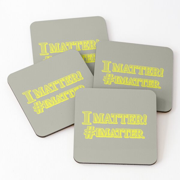 Item preview, "I MATTER!" Cute Design. Buy Now designed and sold by Health And Fitness Posts e-Store.