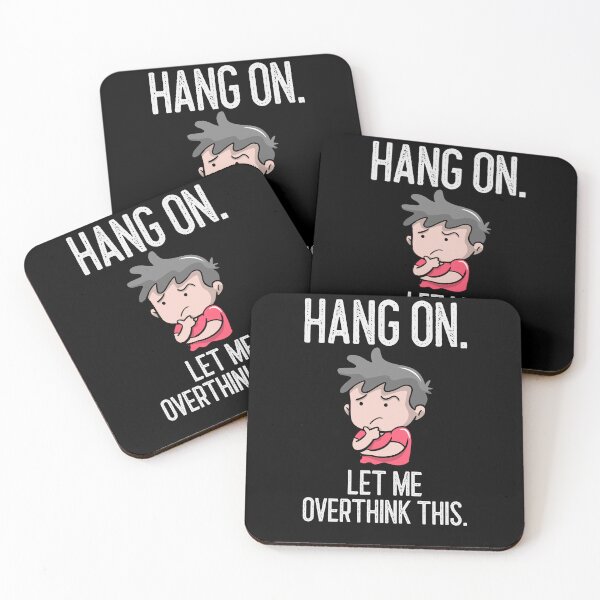Item preview, Hang On Let Me Overthink This designed and sold by Studioapartment.