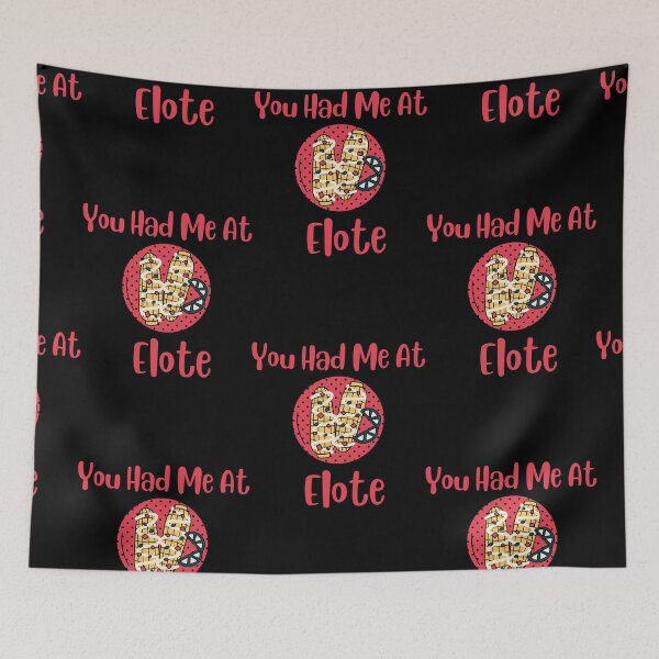 Item preview, You Had Me Elote designed and sold by Designs141865.