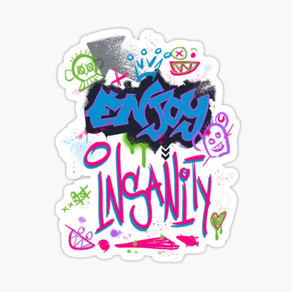 Item preview, Enjoy insanity designed and sold by Lattethunder.
