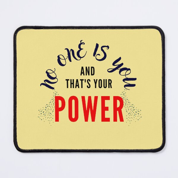 Item preview, No one is you and that's your power designed and sold by chahakisha.