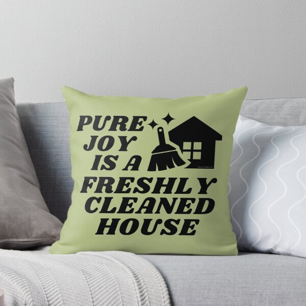 Item preview, Pure Joy is a Freshly Cleaned House Cleaning Motivation designed and sold by SavvyCleaner.