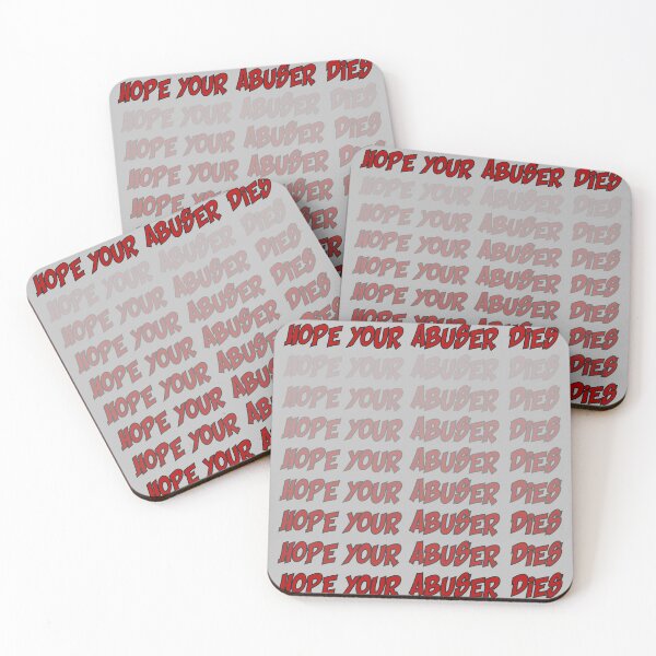 Item preview, Copy of Hope Your Abuser Dies  designed and sold by Quotes ⭐⭐⭐⭐⭐.
