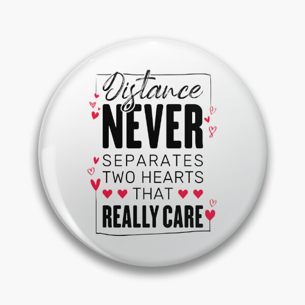 Item preview, Distance Never Separates Two Hearts That Really Care - Long Distance Relationship designed and sold by T-shirt For You.