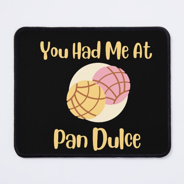 Item preview, You Had Me At Pan Dulce designed and sold by Designs141865.