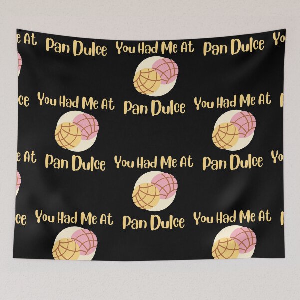 Item preview, You Had Me At Pan Dulce designed and sold by Designs141865.
