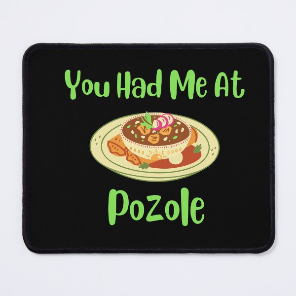 Item preview, You Had Me At Pozole designed and sold by Designs141865.