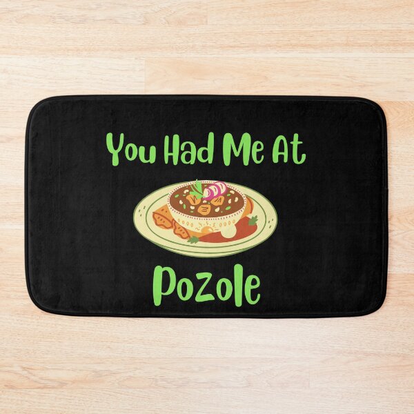 Item preview, You Had Me At Pozole designed and sold by Designs141865.
