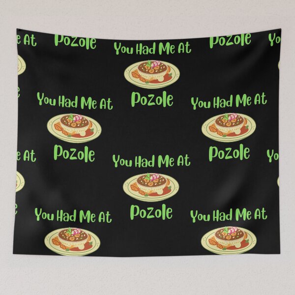 Item preview, You Had Me At Pozole designed and sold by Designs141865.