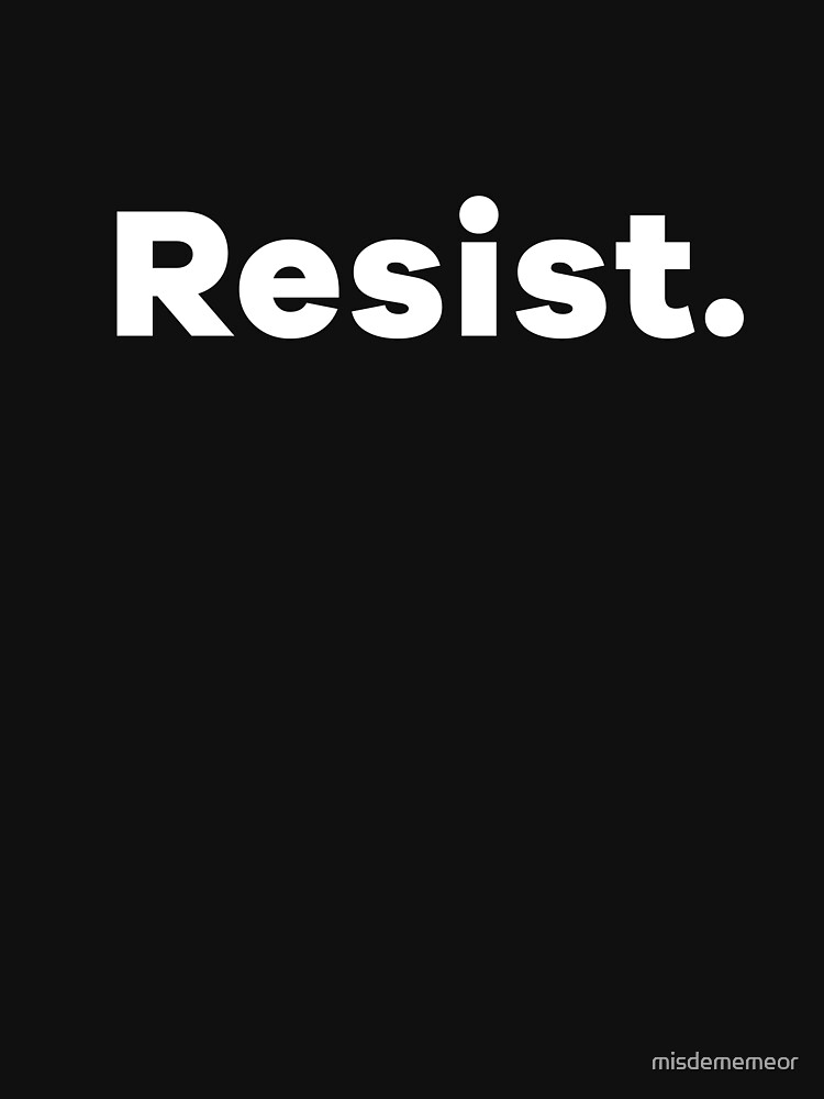 Resist. by misdememeor