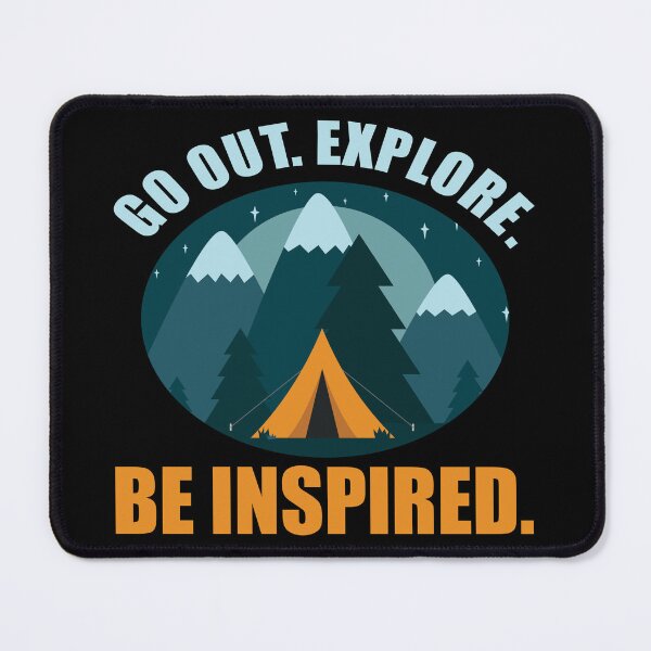 Item preview, GO OUT. EXPLORE. BE INSPIRED GREAT FOR THE OUTDOOR LOVER designed and sold by OverbeeDesigns.