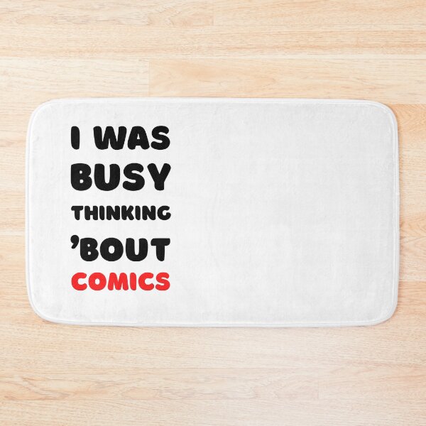 Item preview, I WAS BUSY THINKING 'BOUT COMICS VIRAL TRENDING MEME designed and sold by appareltolove.