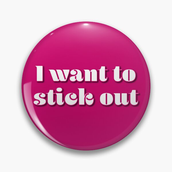 Item preview, I want to stick out designed and sold by Jokertags.