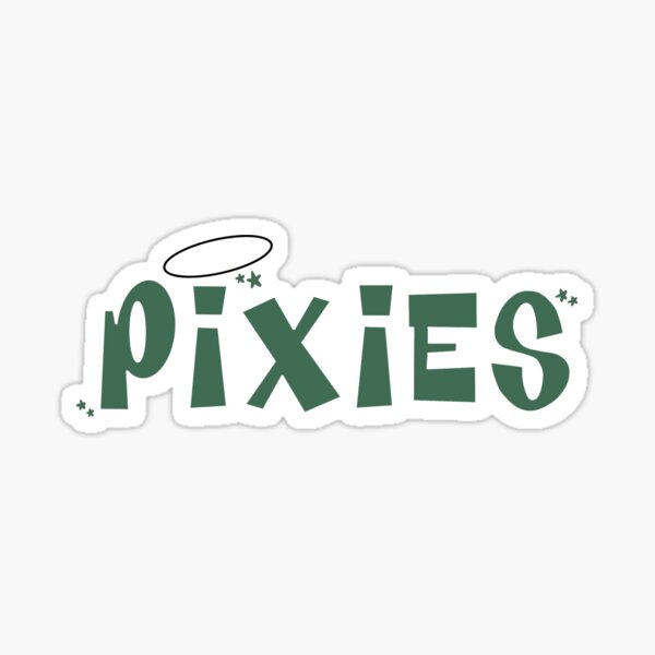 Pixies Sticker