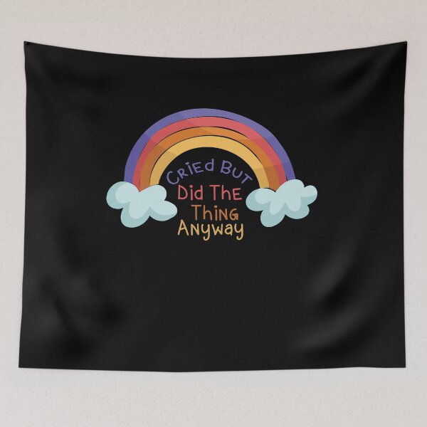 Item preview, Cried But Did The Thing Funny Colorful Cute Gift Rainbow Design Funny Saying For Womam Man designed and sold by pedrored369.
