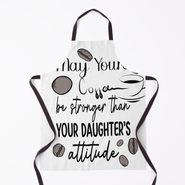 Item preview, May Your Coffee Be Stronger Than Daughter's Attitude,Womens Sarcastic For Moms Who Have Daughters With Attitude designed and sold by khalifadahmane.
