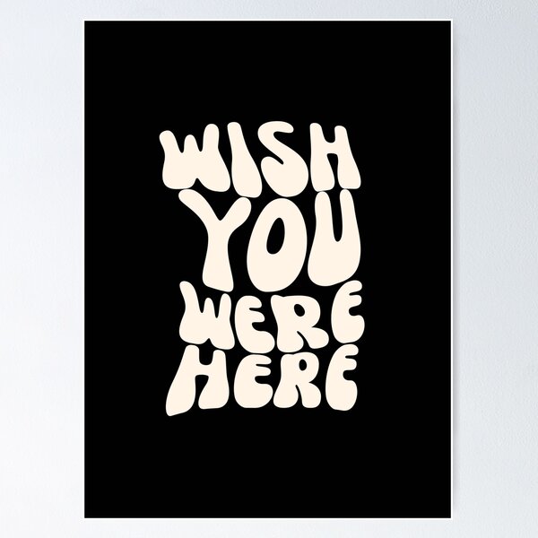 Wish You Were Here, Words On Back