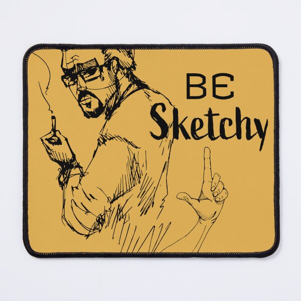 Item preview, BE SKETCHY! designed and sold by SantiRomanArt.