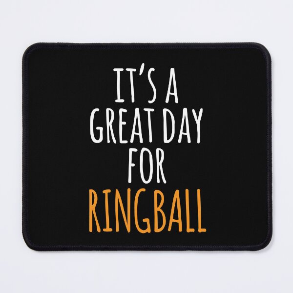 Item preview, It's a Great Day for Ringball designed and sold by kindxinn.