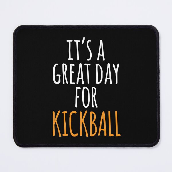 Item preview, It's a Great Day for Kickball designed and sold by kindxinn.
