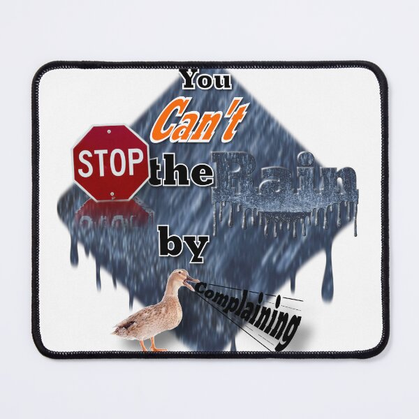 Item preview, You Can't Stop the Rain by Complaining Word Art designed and sold by rgbguy.