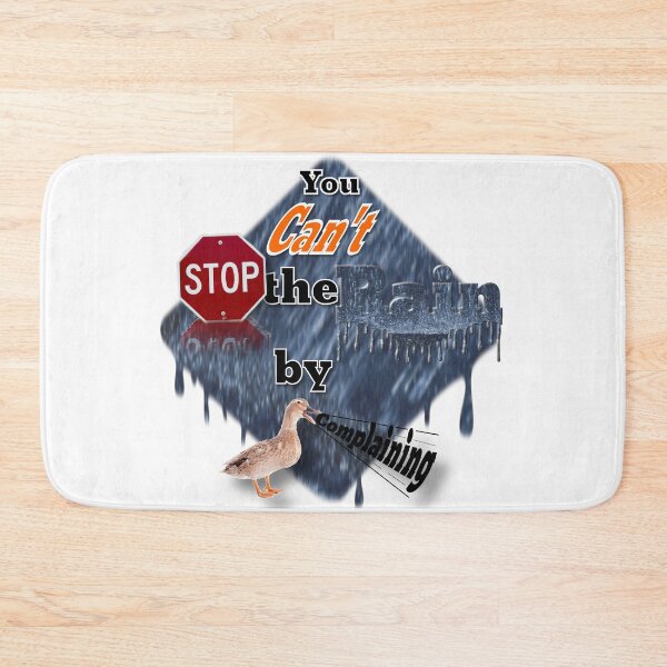 Item preview, You Can't Stop the Rain by Complaining Word Art designed and sold by rgbguy.