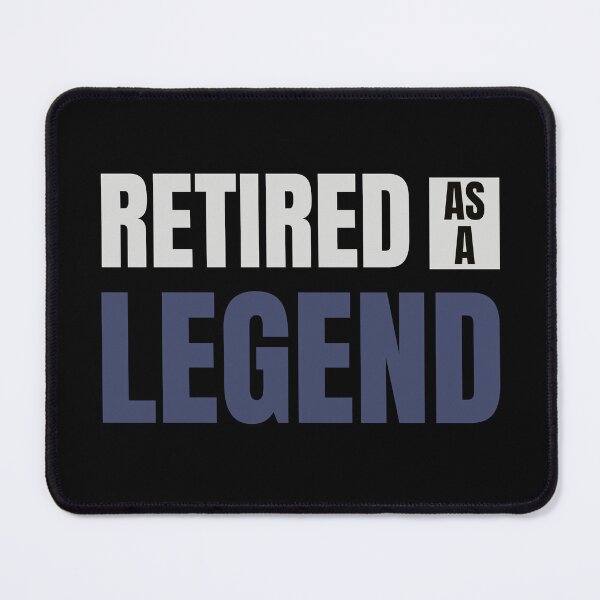 Item preview, Retired As A Legend designed and sold by sherwinc.