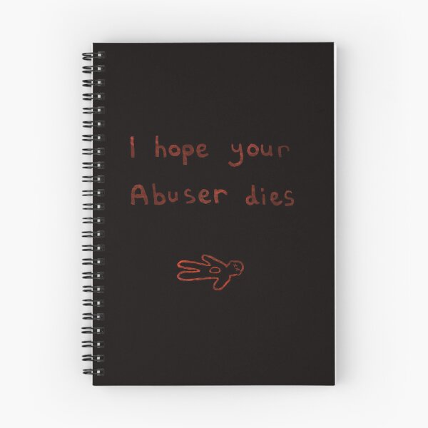 Item preview, I hope your abuser dies designed and sold by The  Murgatroyd.