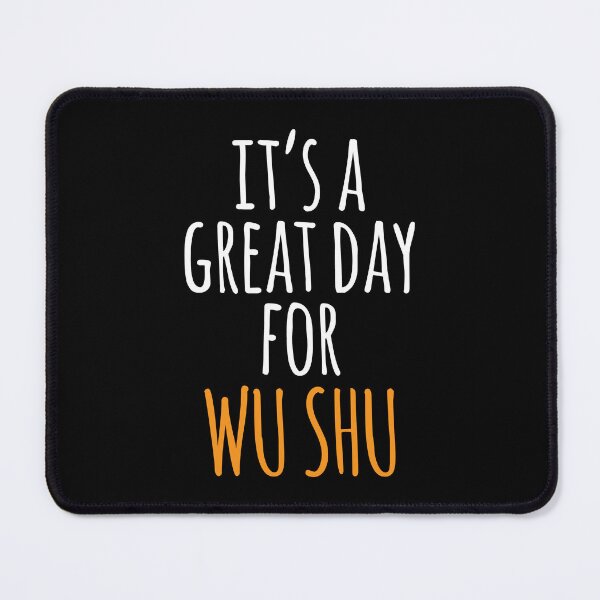 Item preview, It's a Great Day for Wu Shu designed and sold by kindxinn.