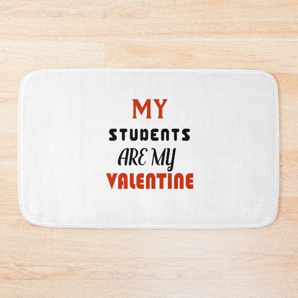 Item preview, My Students are my valentine  designed and sold by Usatazon on.