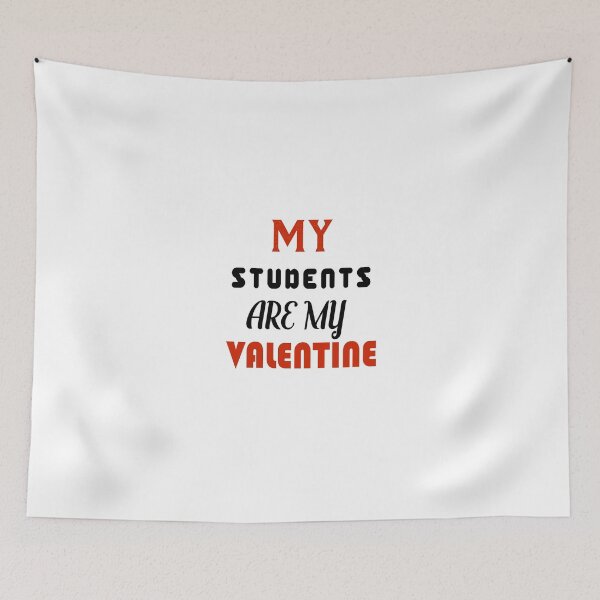Item preview, My Students are my valentine  designed and sold by Usatazon on.