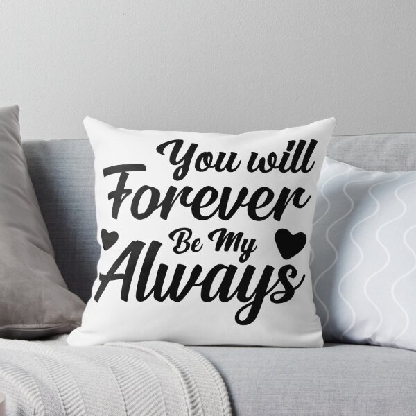 Item preview, You Will Forever Be My Always designed and sold by Yahzhani.