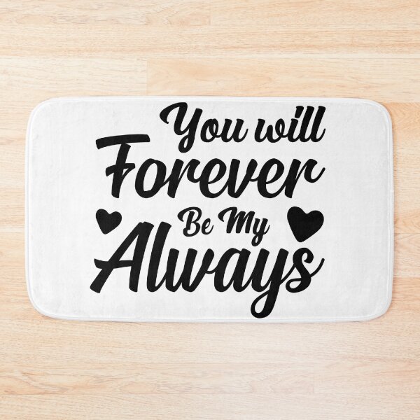 Item preview, You Will Forever Be My Always designed and sold by Yahzhani.