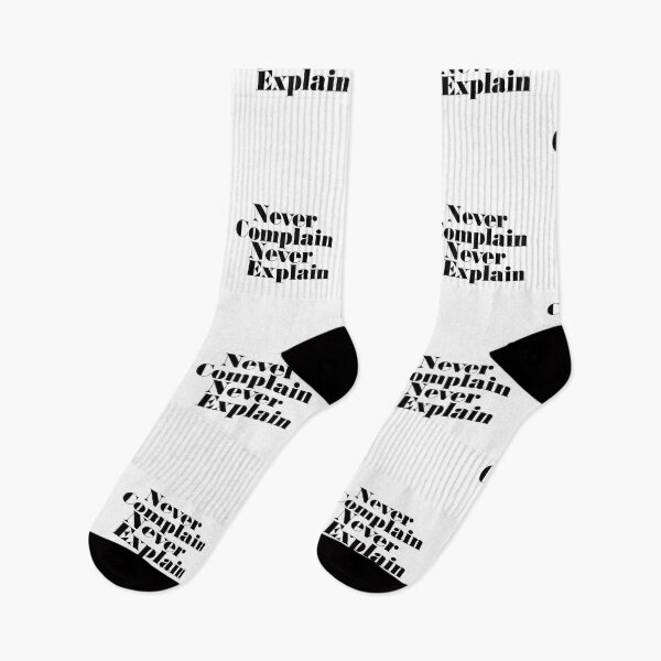 Item preview, Never Complain Never Explain, Quote designed and sold by Quotesigner.