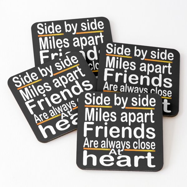 Item preview, Side By Side Or Miles Apart Friends Are Always Close At Heart designed and sold by SAJASHOP23 ★★★★★.