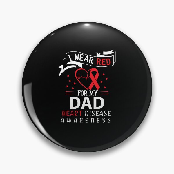 Item preview, I Wear Red For My Dad Heart Disease Awareness In February designed and sold by RjHamza.
