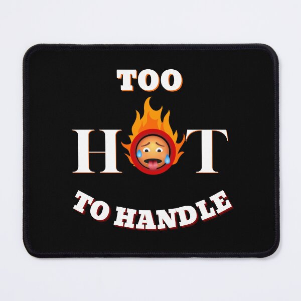 Item preview, Too Hot To Handle t-shirt designed and sold by NineOneOne.