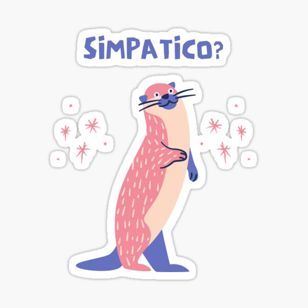 Item preview, Simpatico? Soul mate, boyfriend, girlfriend, husband, wife, best friend, bff. Shared interests, qualities, kind, humane, adorable otter designed and sold by soflanicole.