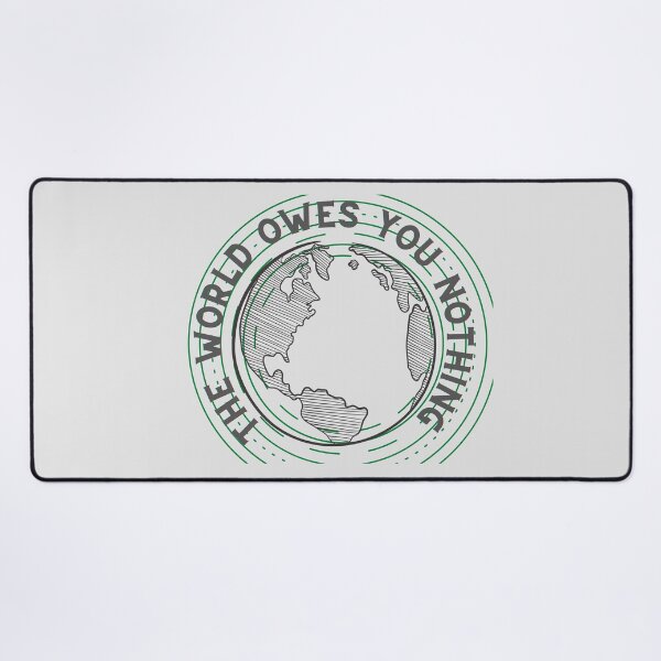 Item preview, The world owes you nothing designed and sold by Bap-tiste.