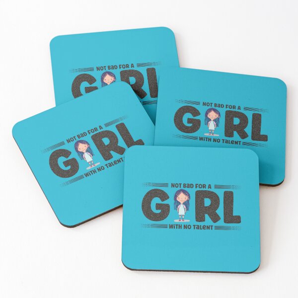 Item preview, Not bad for a girl with no talent - funny quote designed and sold by VichallanStudio.