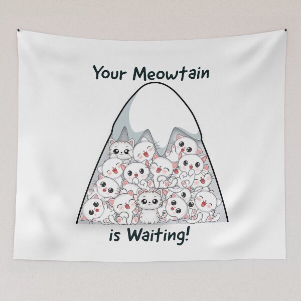 Item preview, Your Meowtain is Waiting! designed and sold by NonStopFlights.