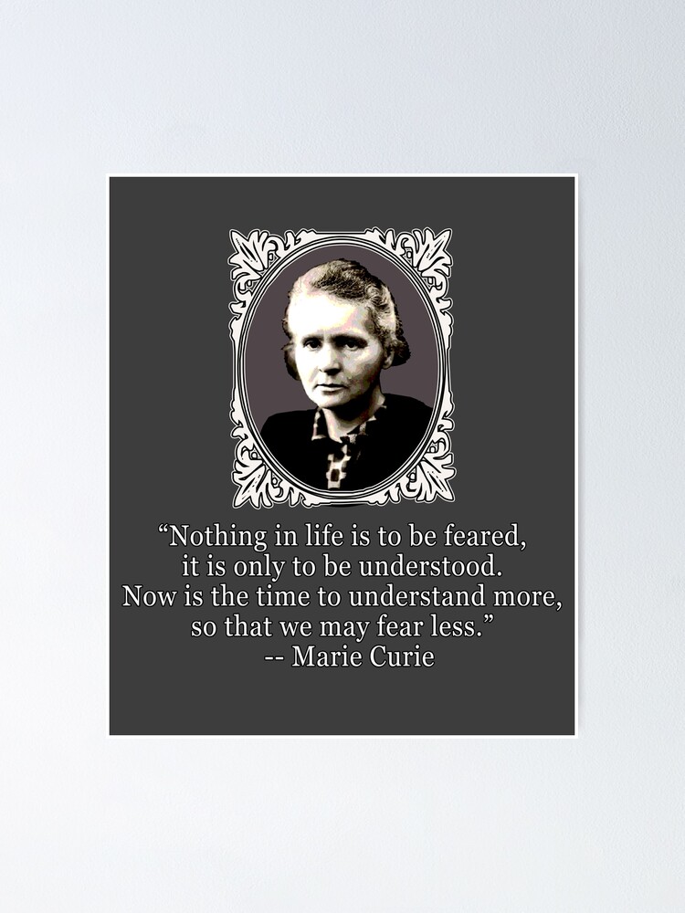 Madame Curie Quote On Fear Poster By Greenbaby Redbubble