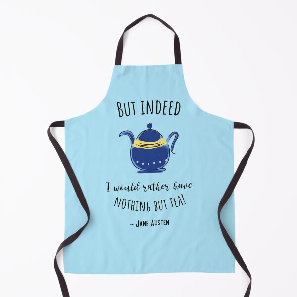 Item preview, Jane Austen Quote About Tea, But Indeed I Would Rather Have Nothing But Tea designed and sold by IceCreamMuseum.