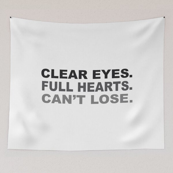 Item preview, clear eyes, full hearts, can't lose,  designed and sold by DN Shop ★★★★★.